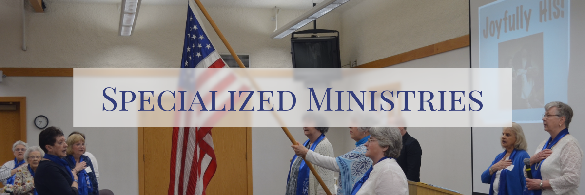 Specialized Ministries