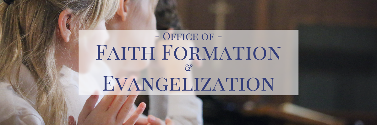 Office of Faith Formation and Evangelization